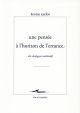 UNE PENSEE A L'HORIZON DE L'ERRANCE  -  DIX DIALOGUES MEDITATIFS 